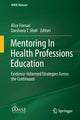 Book cover of: Mentoring In Health Professions Education. By: Alice Fornari