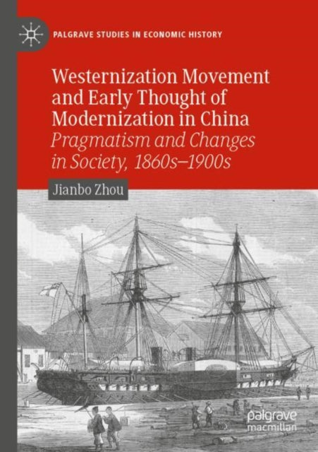 Book cover of: Westernization Movement and Early Thought of Modernization in China. By: Jianbo Zhou