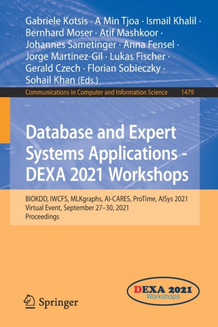 Book cover of: Database and Expert Systems Applications - DEXA 2021 Workshops. By: Gabriele Kotsis