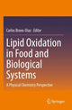 Book cover of: Lipid Oxidation in Food and Biological Systems. By: Carlos Bravo-Diaz