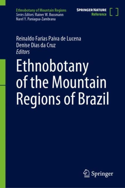 Book cover of: Ethnobotany of the Mountain Regions of Brazil. By: Reinaldo Farias Paiva de Lucena