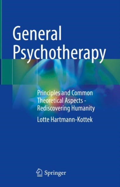 Book cover of: General Psychotherapy. By: Lotte Hartmann-Kottek