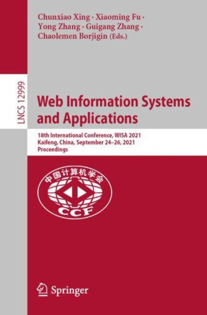 Book cover of: Web Information Systems and Applications. By: Chunxiao Xing