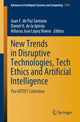 Book cover of: New Trends in Disruptive Technologies, Tech Ethics and Artificial Intelligence. By: Juan F. de Paz Santana