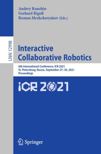 Book cover of: Interactive Collaborative Robotics. By: Andrey Ronzhin