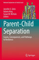 Book cover of: Parent-Child Separation. By: Jennifer E. Glick