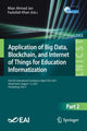 Book cover of: Application of Big Data, Blockchain, and Internet of Things for Education Informatization. By: Mian Ahmad Jan