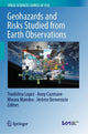 Book cover of: Geohazards and Risks Studied from Earth Observations. By: T. Lopez