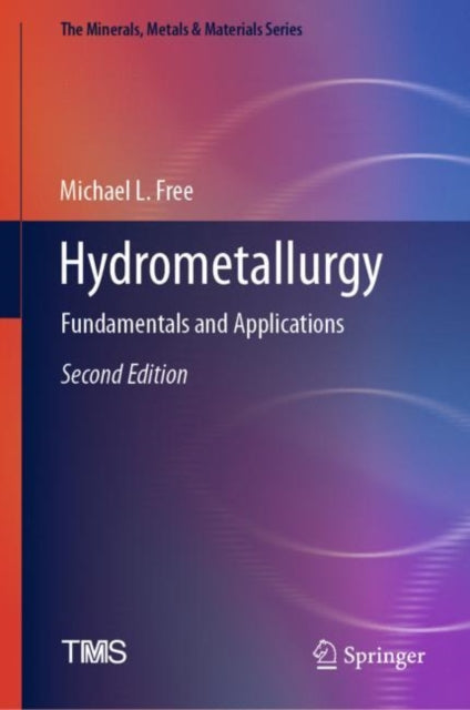 Book cover of: Hydrometallurgy. By: Michael L. Free