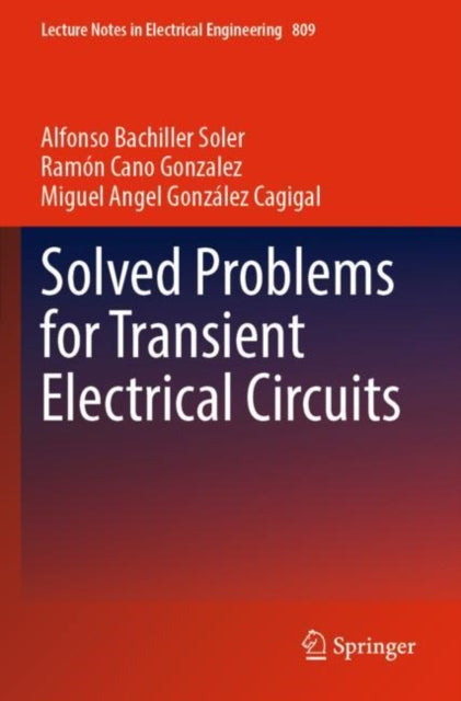 Book cover of: Solved Problems for Transient Electrical Circuits. By: Alfonso Bachiller Soler