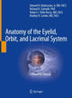 Book cover of: Anatomy of the Eyelid, Orbit, and Lacrimal System. By: Bedrossian, Edward H., Jr.