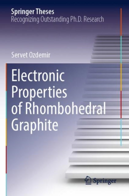 Book cover of: Electronic Properties of Rhombohedral Graphite. By: Servet Ozdemir