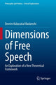 Book cover of: Dimensions of Free Speech. By: Devrim Kabasakal Badamchi