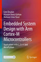 Book cover of: Embedded System Design with ARM Cortex-M Microcontrollers. By: Ünsalan