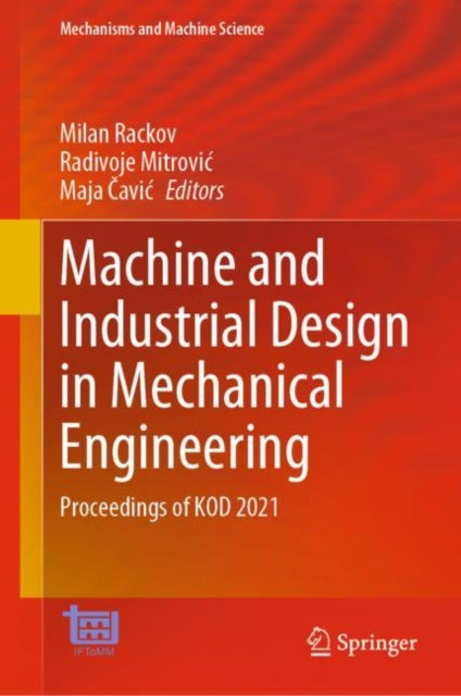 Book cover of: Machine and Industrial Design in Mechanical Engineering. By: Milan Rackov