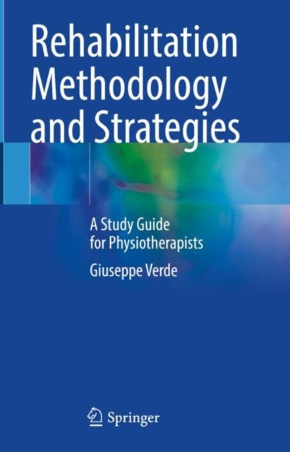 Book cover of: Rehabilitation Methodology and Strategies. By: Giuseppe Verde