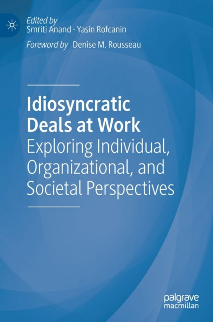 Book cover of: Idiosyncratic Deals at Work. By: Smriti Anand