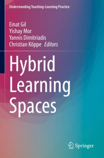Book cover of: Hybrid Learning Spaces. By: Einat Gil