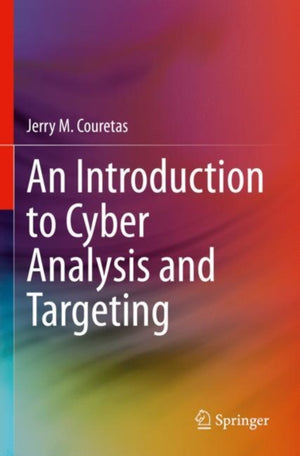 Introduction to Cyber Analysis and Targeting