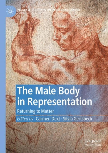 Book cover of: Male Body in Representation. By: Carmen Dexl