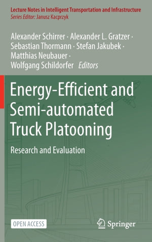 Energy-Efficient and Semi-automated Truck Platooning