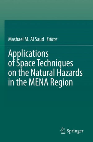 Applications of Space Techniques on the Natural Hazards in the MENA Region