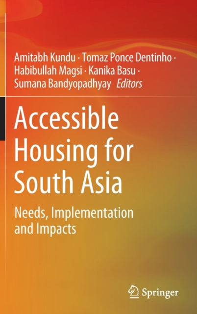 Book cover of: Accessible Housing for South Asia. By: Amitabh Kundu