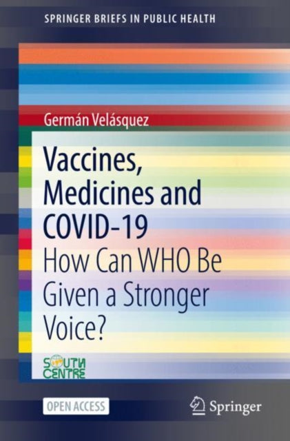 Book cover of: Vaccines, Medicines and COVID-19. By: Germán Velásquez