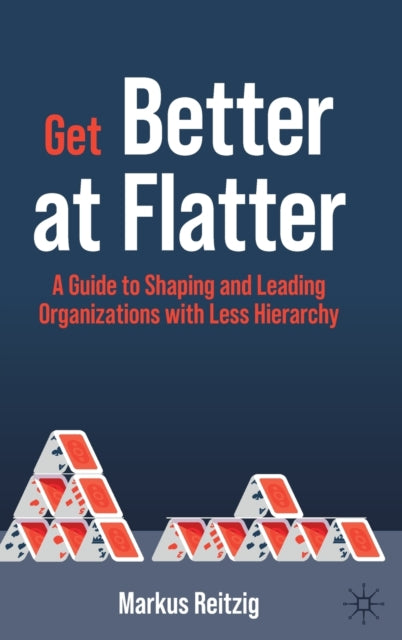 Book cover of: Get Better at Flatter. By: Markus Reitzig