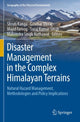 Book cover of: Disaster Management in the Complex Himalayan Terrains. By: Shruti Kanga
