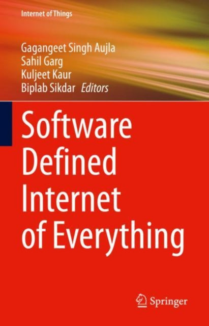 Book cover of: Software Defined Internet of Everything. By: Sahil Garg