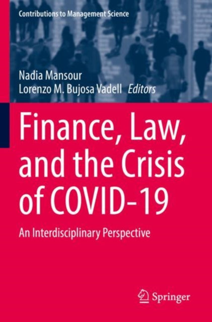 Book cover of: Finance, Law, and the Crisis of COVID-19. By: Nadia Mansour