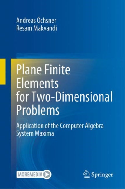 Book cover of: Plane Finite Elements for Two-Dimensional Problems. By: Andreas Öchsner