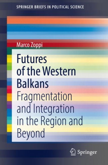 Book cover of: Futures of the Western Balkans. By: Marco Zoppi