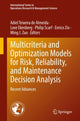 Book cover of: Multicriteria and Optimization Models for Risk, Reliability, and Maintenance Decision Analysis. By: Adiel Teixeira de Almeida