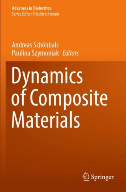 Book cover of: Dynamics of Composite Materials. By: Andreas Schönhals