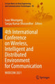 Book cover of: 4th International Conference on Wireless, Intelligent and Distributed Environment for Communication. By: Isaac Woungang