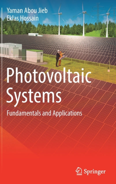 Book cover of: Photovoltaic Systems. By: Yaman Abou Jieb