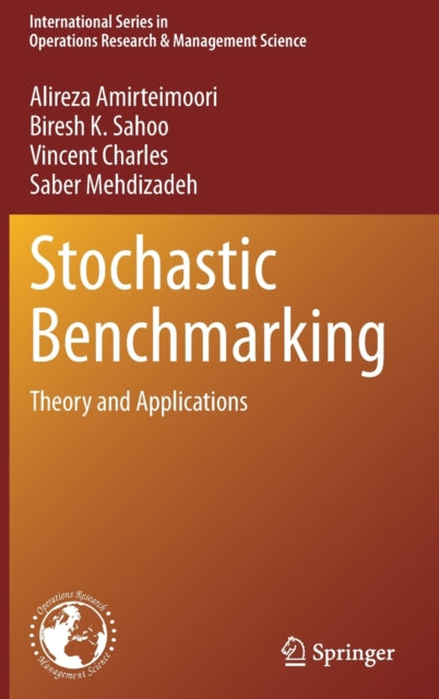 Book cover of: Stochastic Benchmarking. By: Alireza Amirteimoori
