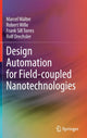 Book cover of: Design Automation for Field-coupled Nanotechnologies. By: Marcel Walter