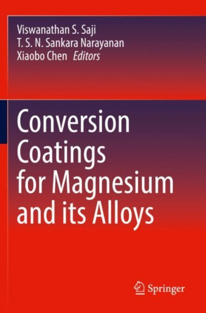 Book cover of: Conversion Coatings for Magnesium and its Alloys. By: Viswanathan S. Saji