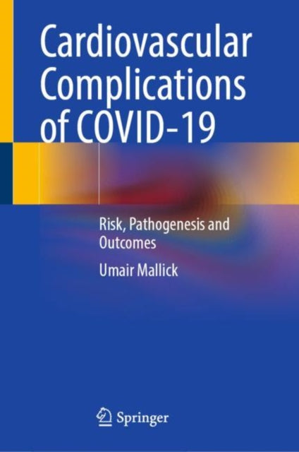 Book cover of: Cardiovascular Complications of COVID-19. By: Umair Mallick