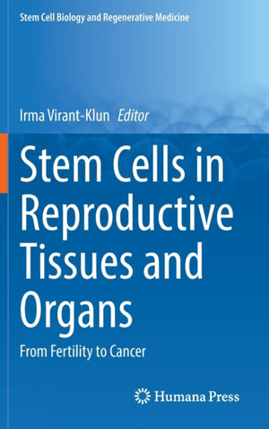 Stem Cells in Reproductive Tissues and Organs