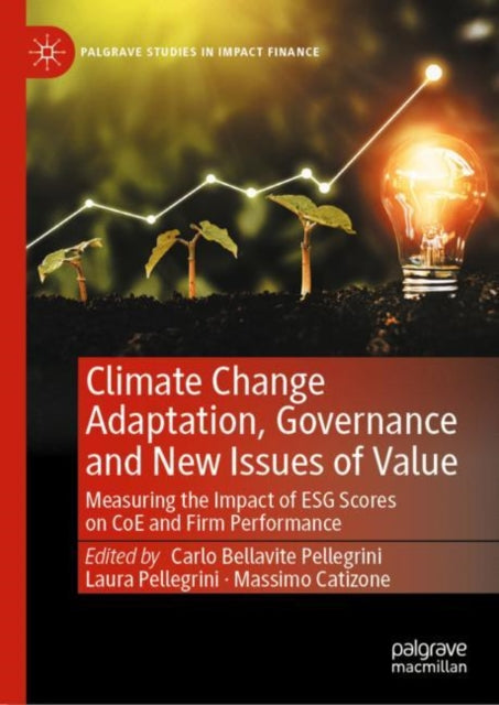 Book cover of: Climate Change Adaptation, Governance and New Issues of Value. By: Carlo Bellavite Pellegrini