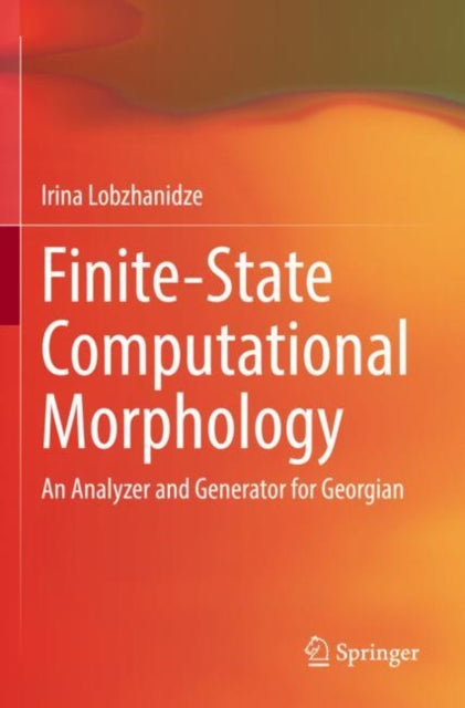 Book cover of: Finite-State Computational Morphology. By: Irina Lobzhanidze