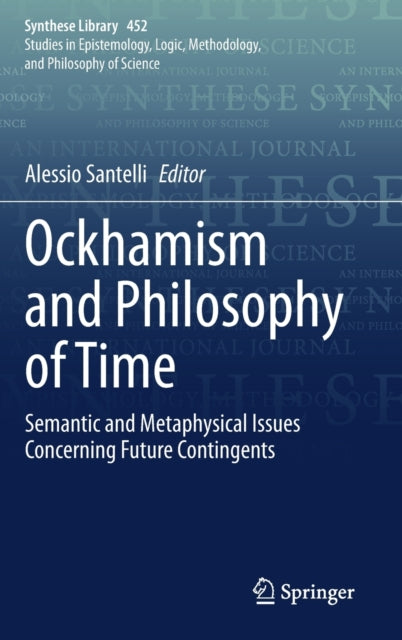 Book cover of: Ockhamism and Philosophy of Time. By: Alessio Santelli