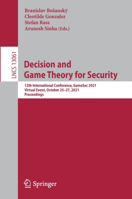 Book cover of: Decision and Game Theory for Security. By: Branislav Bosanský