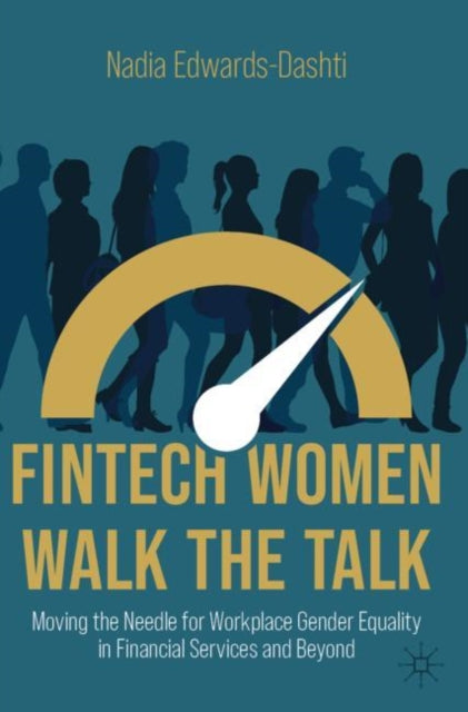 Book cover of: FinTech Women Walk the Talk. By: Nadia Edwards-Dashti