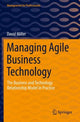 Book cover of: Managing Agile Business Technology. By: Miller, David