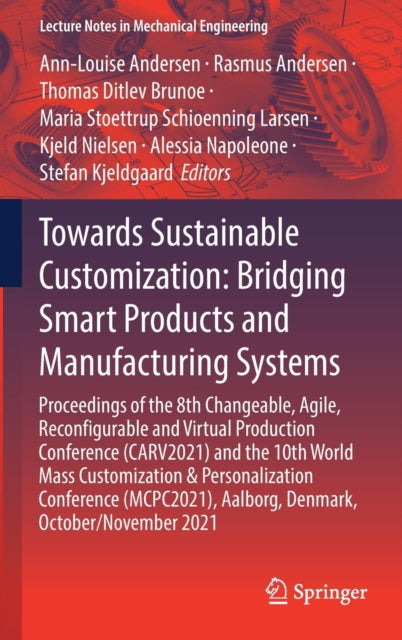 Book cover of: Towards Sustainable Customization: Bridging Smart Products and Manufacturing Systems. By: Ann-Louise Andersen